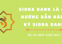 Sidra Bank là gì? Hướng dẫn đăng ký Sidra Bank.